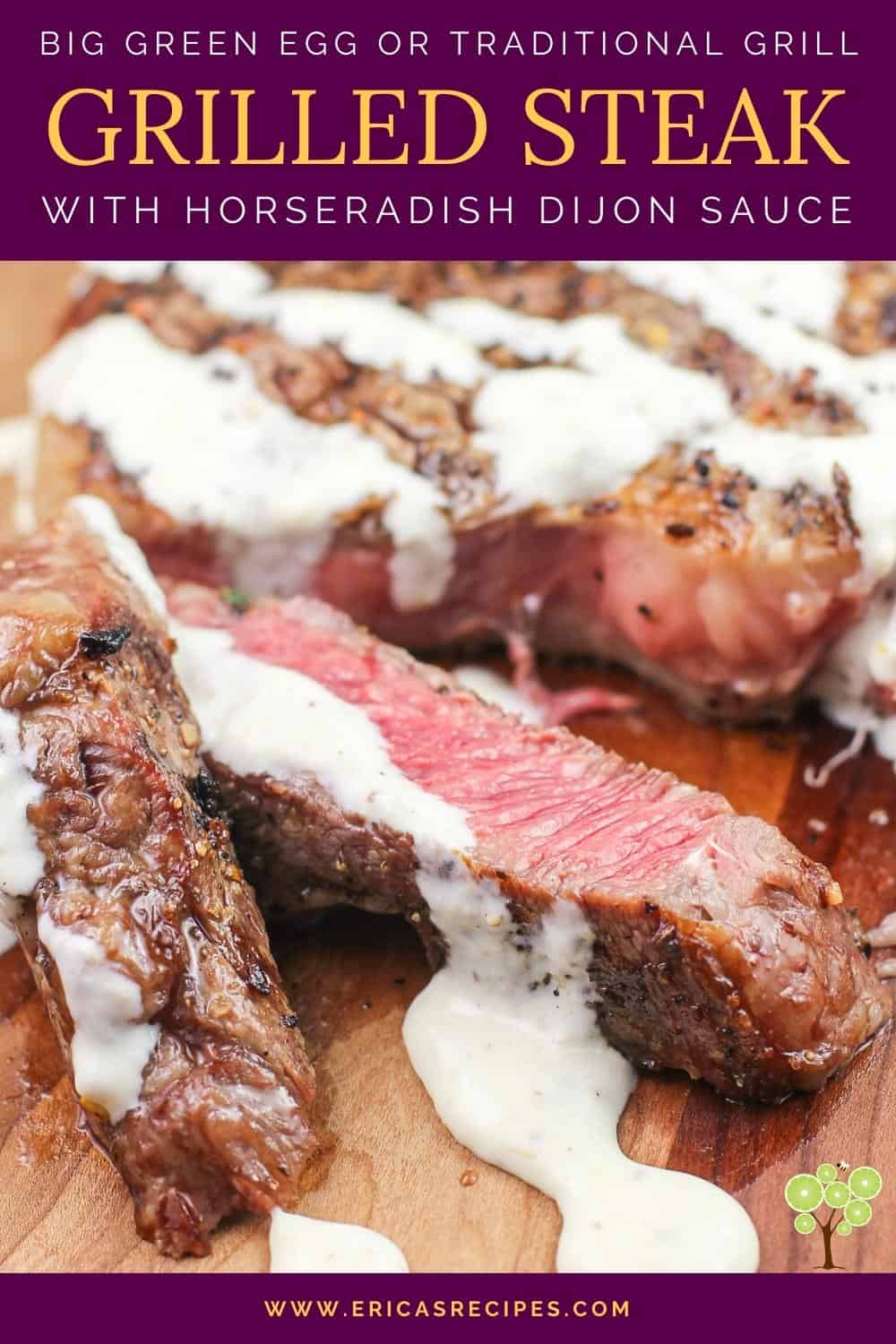 Grilled Steak with Horseradish Dijon Sauce Erica's Recipes
