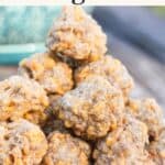 image for pinterest with text overlay Sausage Balls