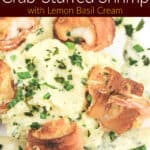 image for pinterest with text overlay of recipe title bacon-wrapped crab-stuffed shrimp with lemon basil cream