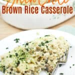 image for pinterest of prepared recipe with text overlay title green chile brown rice casserole