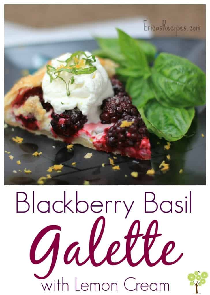 Blackberry Basil Galette with Lemon Cream from EricasRecipes.com