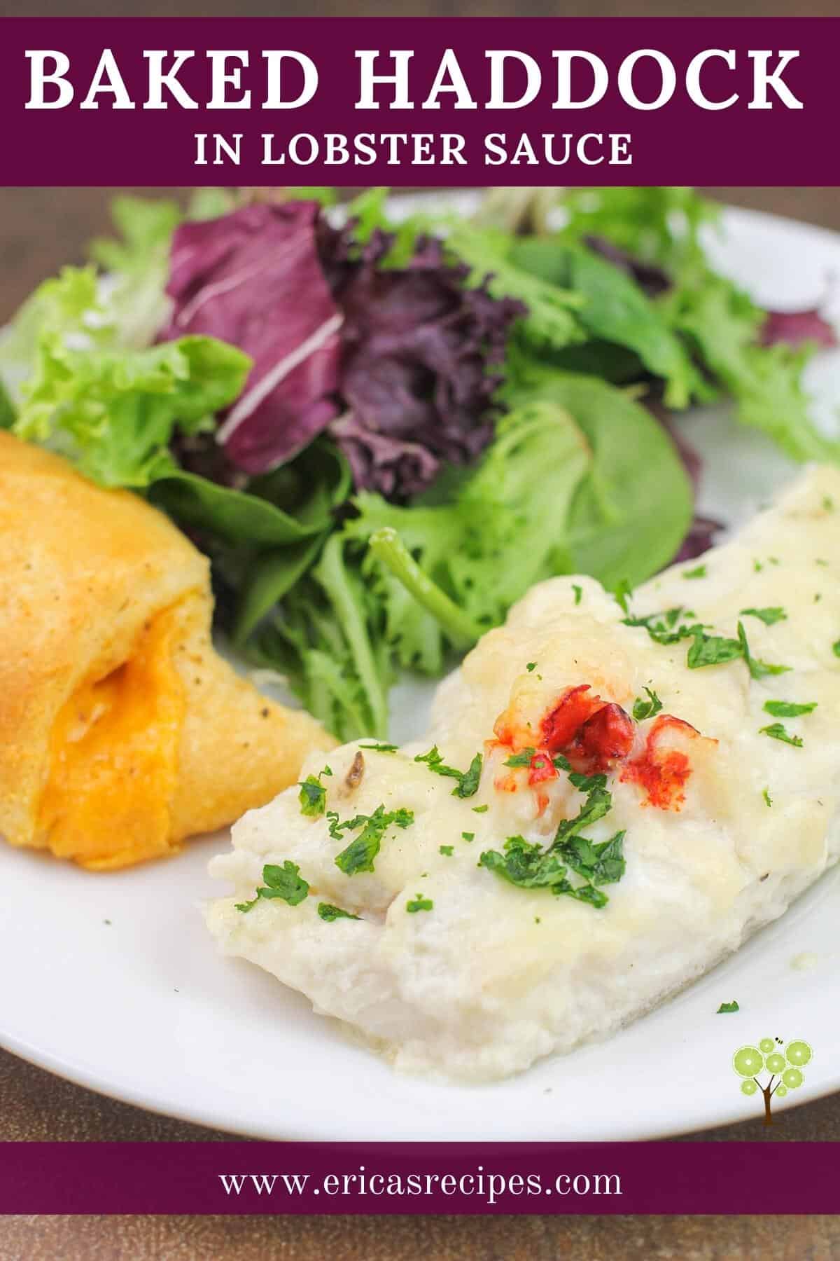 Haddock Baked in Lobster Sauce Erica's Recipes