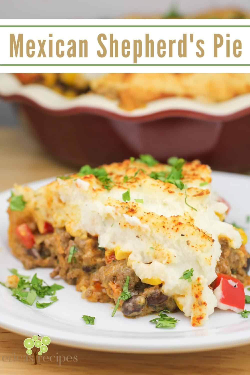 Mexican Shepherd's Pie – Erica's Recipes