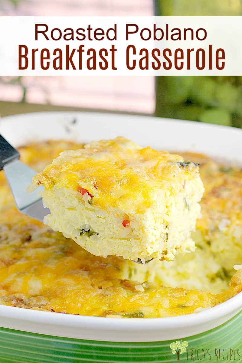 Roasted Poblano Breakfast Casserole. This easy, cheesy, egg casserole with tender potatoes and flavorful roasted, poblano peppers is a no-fuss, potluck-perfect casserole for any occasion. #food #recipe #casserole #poblano #cheese #breakfast #potluck