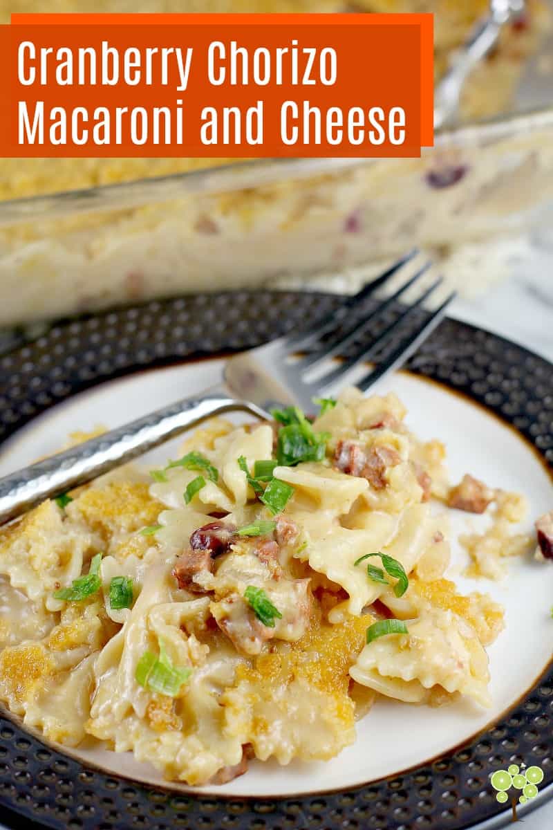 Cranberry Chorizo Macaroni and Cheese #recipe #food #macaroniandcheese #capecodselect #frozencranberries #cranberriesforallseasons