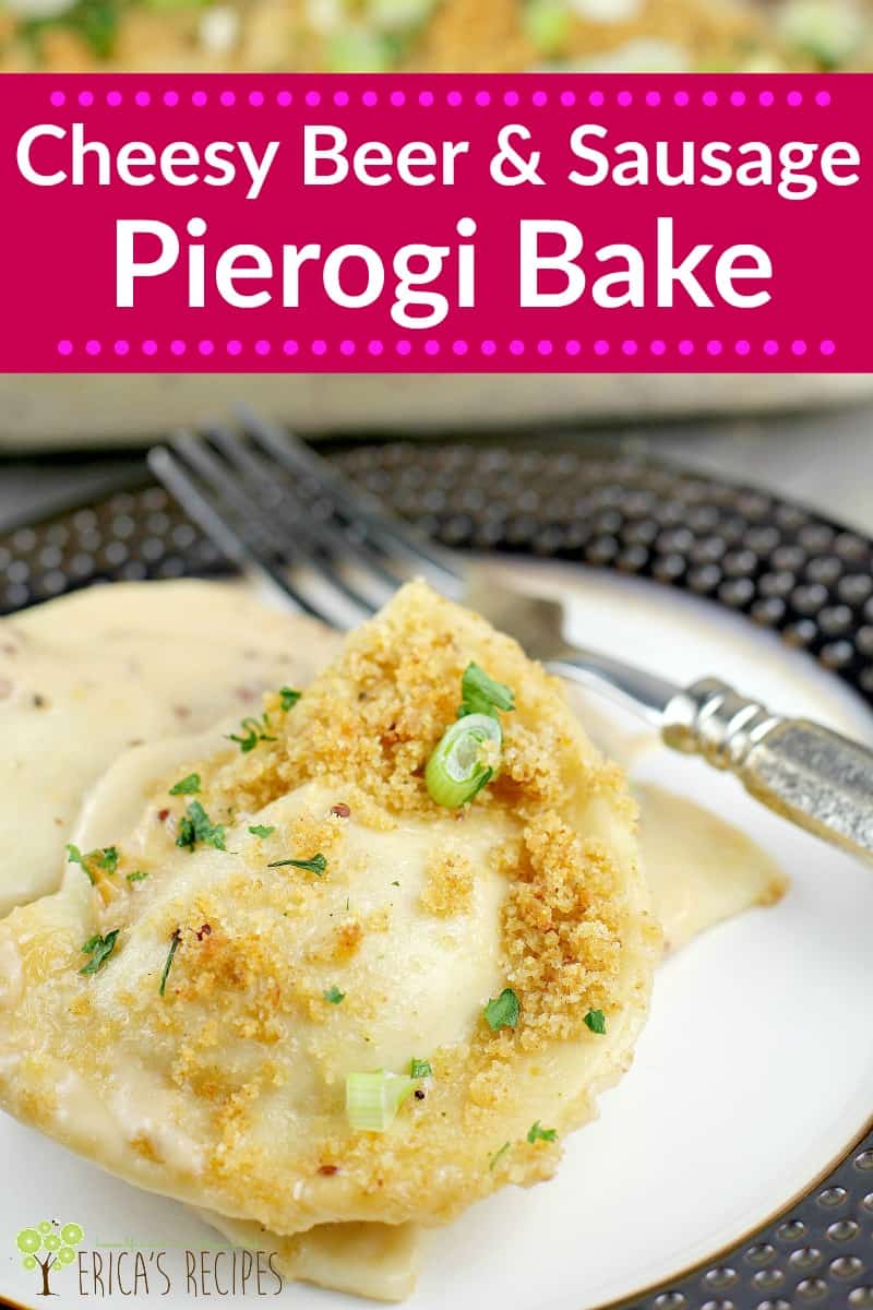 Cheesy Beer and Sausage Pierogi Bake