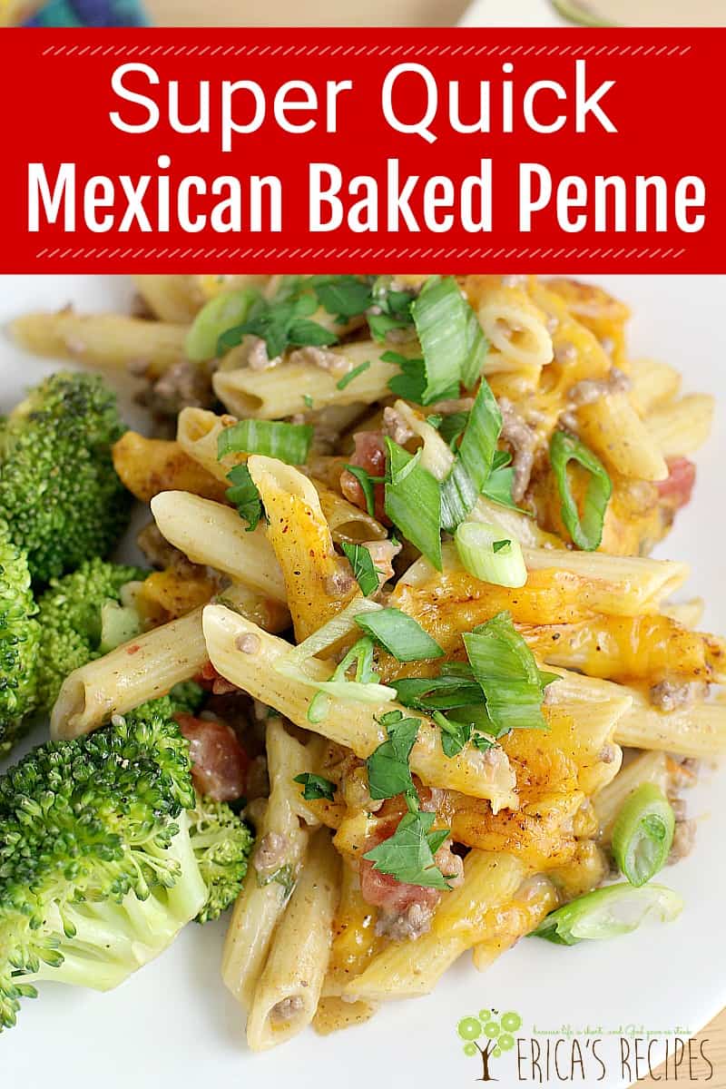 Super Quick Mexican Baked Penne