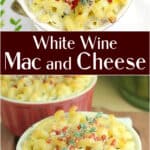 image for pinterest sharing with text overlay White Wine Mac and Cheese
