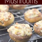 image for pinterest sharing with text overly of recipe Grilled Stuffed Mushrooms