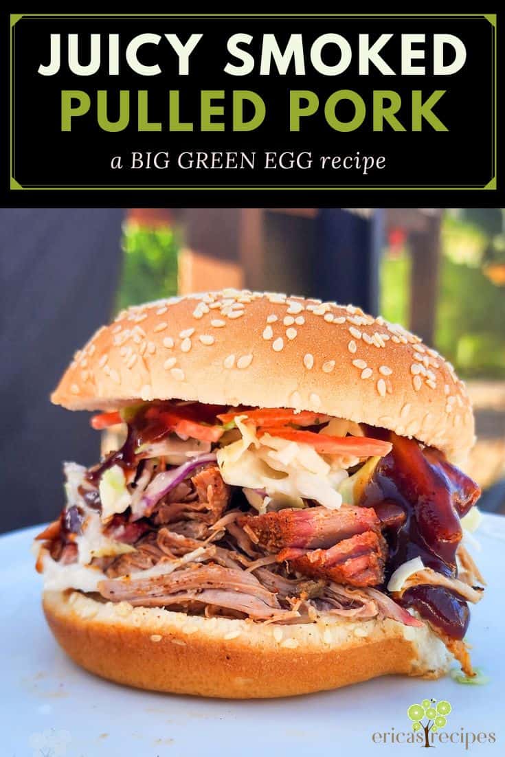 Juicy Smoked Pulled Pork on the Big Green Egg – Erica's Recipes
